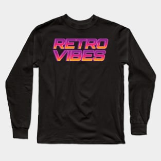 Retro Vibes vintage 80s Style Long Sleeve T-Shirt